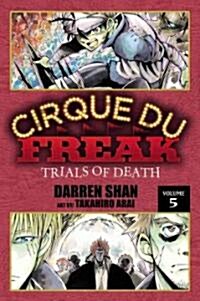 Cirque Du Freak: The Manga, Vol. 5: Trials of Death (Paperback)