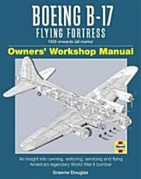 Boeing B-17 Flying Fortress Manual (Hardcover)