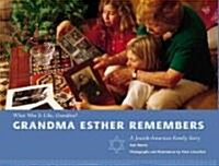 Grandma Esther Remembers (Library Binding)