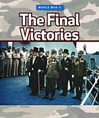 The Final Victories (Library Binding)