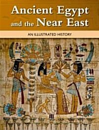 Ancient Egypt and the Near East (Library Binding)