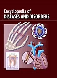 Encyclopedia of Diseased and Disorders (Hardcover)