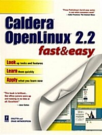 Caldera Openlinux 2.2 Fast & Easy (Paperback)