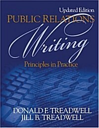 Public Relations Writing: Principles in Practice (Paperback, Updated)