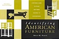 Identifying American Furniture: Third Edition, Revised and Enlarged (Paperback, 3, Rev and Expande)