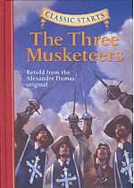 Classic Starts(r) the Three Musketeers (Hardcover)