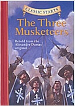 Classic Starts(r) the Three Musketeers (Hardcover)
