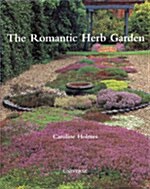 The Romantic Herb Garden (Hardcover)