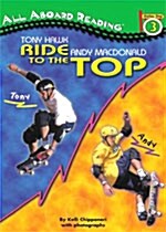 [중고] Tony Hawk and Andy MacDonald: Ride to the Top (Paperback)