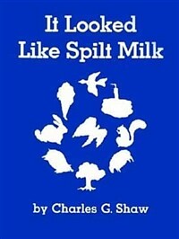 It Looked Like Spilt Milk (Paperback)