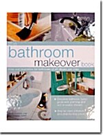 The Bathroom Makeover Book (Paperback)