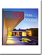 [중고] 100 More of the World‘s Best Houses (Hardcover)