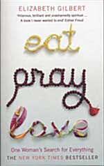 [중고] Eat, Pray, Love : One Womans Search for Everything (Paperback, Export and UK open market ed)