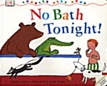 No Bath Tonight!: Toddler Play Book (paperback)