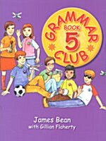 Grammar Club Book 5 : Student Book (Paperback)