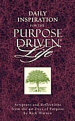 [중고] Daily Inspiration for the Purpose Driven Life: Scriptures and Reflections from the 40 Days of Purpose                                             (Paperback, Supersaver)