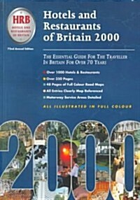 Hotels and Restaurants of Britain: The Essential Guide for the Traveler in Britain for Over 70 Years (Paperback, 72, 2000)