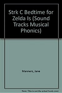 Strk C Bedtime for Zelda Is (Paperback)