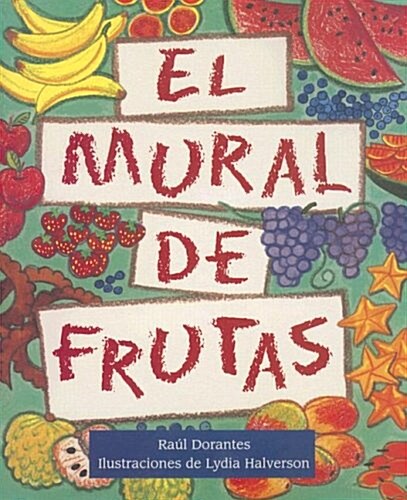 El Mural de Frutas (Paperback)