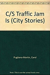 C/S Traffic Jam Is (Paperback)