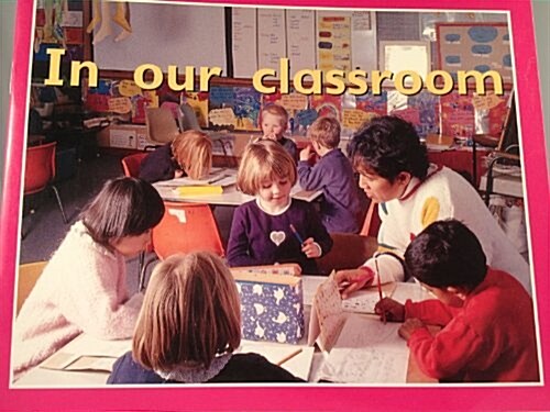 In Our Classroom: Individual Student Edition Magenta (Level 1) (Paperback)