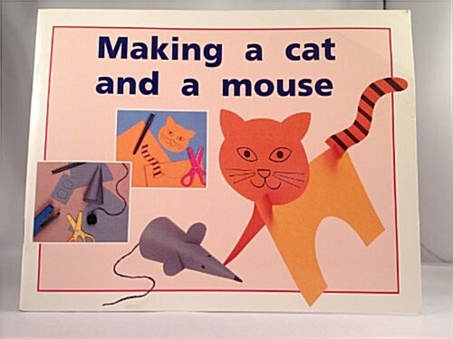 Making a Cat and a Mouse: Individual Student Edition Red (Levels 3-5) (Paperback)