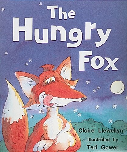 Rigby Literacy: Student Reader Grade K (Level 2) Hungry Fox, the (Paperback)
