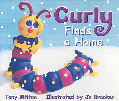 Rigby Literacy: Student Reader Grade K (Level 3) Curly Finds a Hom (Paperback)