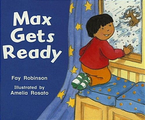 Rigby Literacy: Student Reader Grade K (Level 4) Max Gets Ready (Paperback)