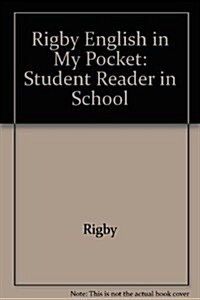 Rigby English in My Pocket: Student Reader in School (Paperback)