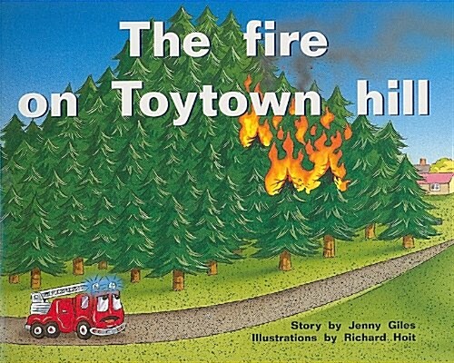 The Fire on Toytown Hill: Individual Student Edition Blue (Levels 9-11) (Paperback)