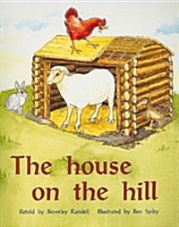 The House on the Hill: Individual Student Edition Blue (Levels 9-11) (Paperback)