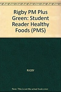 Healthy Food: Individual Student Edition Green (Levels 12-14) (Paperback)