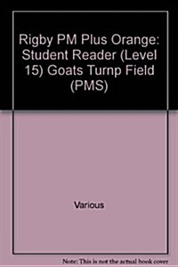 The Goats in the Turnip Field: Individual Student Edition Orange (Levels 15-16) (Paperback)