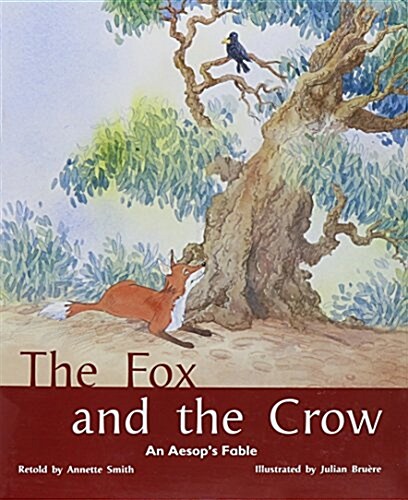 The Fox and the Crow: Individual Student Edition Turquoise (Levels 17-18) (Paperback)