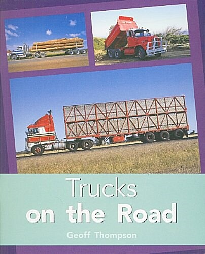 Trucks on the Road: Individual Student Edition Turquoise (Levels 17-18) (Paperback)