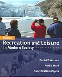 Kraus Recreation & Leisure in Modern Society 7e (Paperback, 7)