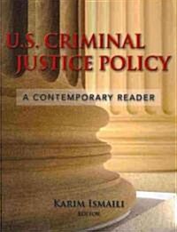 U.S. Criminal Justice Policy: A Contemporary Reader (Paperback)