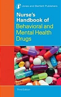 Nurses Handbook of Behavioral and Mental Health Drugs (Paperback, 3)