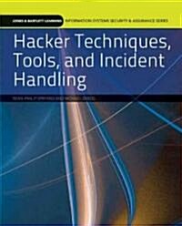Hacker Techniques, Tools, and Incident Handling (Paperback)