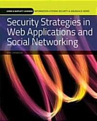 Security Strategies in Web Applications and Social Networking (Paperback)
