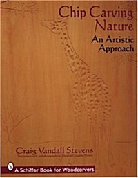 Chip Carving Nature: An Artistic Approach (Paperback)