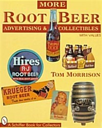 More Root Beer Advertising & Collectibles (Paperback)