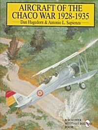 Aircraft of the Chaco War 1928-1935 (Hardcover)