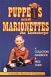 Puppets & Marionettes: A Collectors Handbook & Price Guide (Paperback)