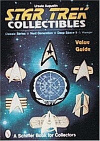 Star Trek(r) Collectibles: Classic Series, Next Generation, Deep Space Nine, Voyager (Paperback)