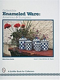 Collectible Enameled Ware: American & European (Hardcover)