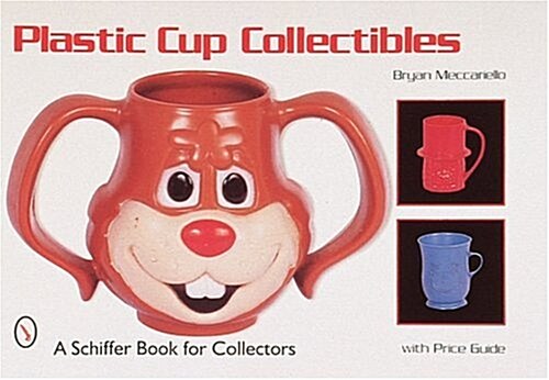 Plastic Cup Collectibles (Paperback)