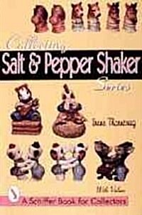 Collecting Salt and Pepper Shaker Series (Paperback)