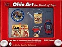 Ohio Art: The World of Toys (Hardcover)